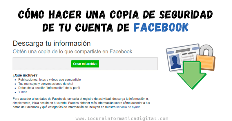 Cómo hacer una copia de seguridad de tus publicaciones, fotos y mensajes de Facebook
