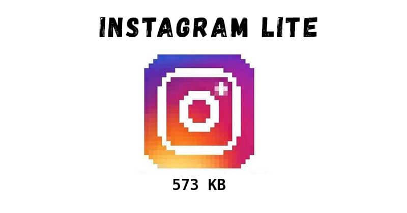 Instagram Lite: La versión más ligera de la aplicación y solo ocupa 573 Kilobytes