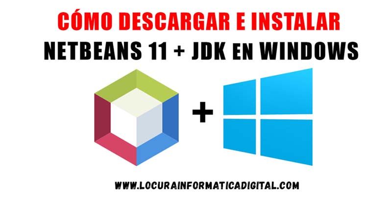 Como Descargar e Instalar NetBeans 11 + JDK en Windows 10/8/7 | Tutorial